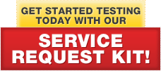 Get Started Testing Today With Our Service Request Kit!